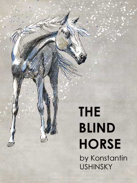The Blind Horse Ushinsky K.