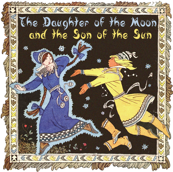 The Daughter of the Moon and the Son of the Sun Sami folk tale