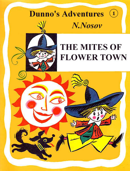 1. 
The Mites of Flower Town Nosov N.