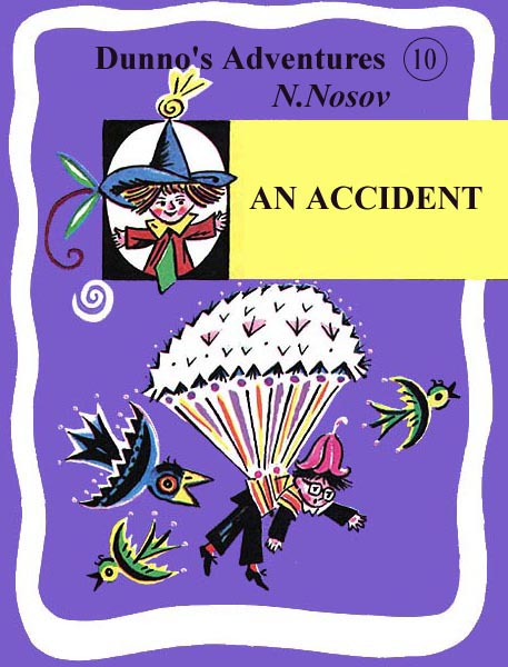 10. An Accident Nosov N.