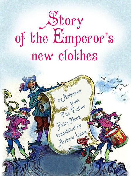 Story of the Emperor’s new clothes