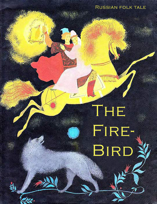 The Fire-Bird Russian Folk Tale
