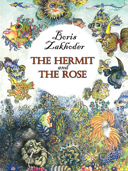 The Hermit And The Rose Zakhoder B.