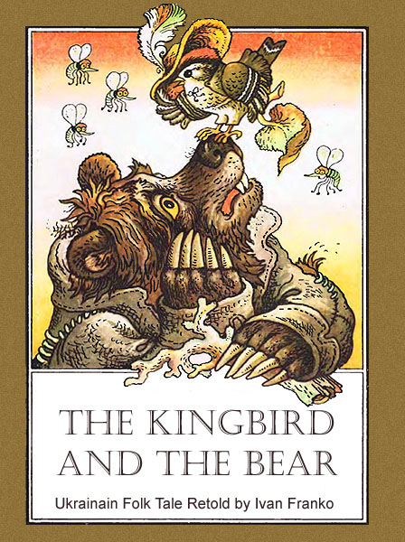 The Kingbird and the Bear Ukrainian Folk Tale