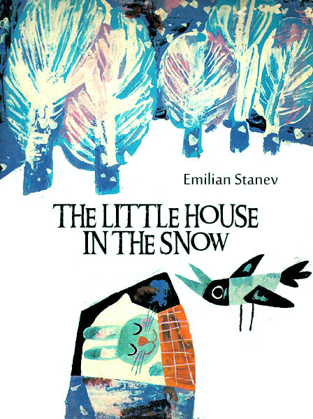 The Little House In The Snow Stanev E.