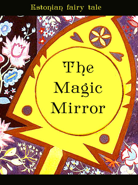 The Magic Mirror