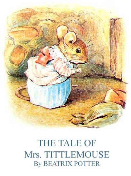 The Tale of Mrs. Tittlemouse Potter B.