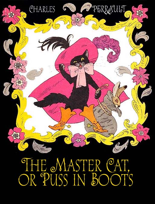 The Master Cat, or Puss in Boots Perrault S.