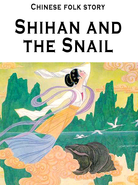 Shihan and the Snail Chinese Folk Tale