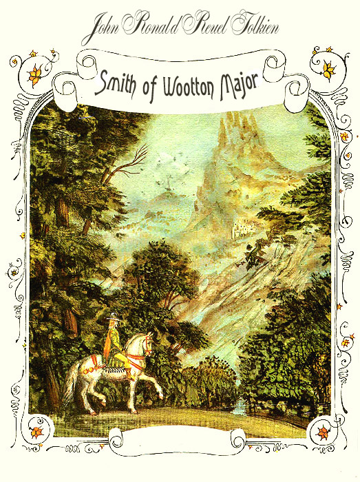 Smith of Wootton Major Tolkien J.