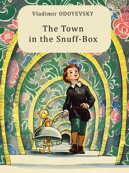 The Town in the Snuff-Box Odoyevsky V.