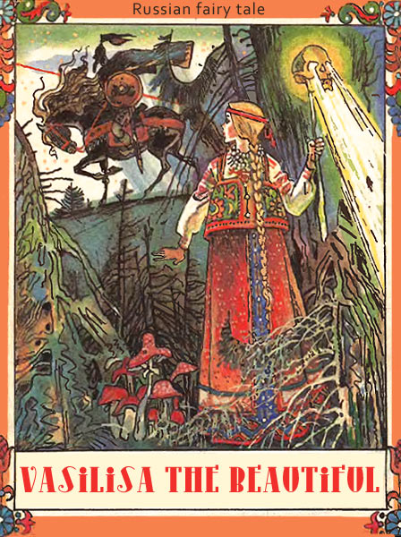 Vasilisa the Beautiful Russian fairy tale